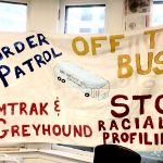 Sign: Border Patrol Off the Bus, Stop Racial Profiling